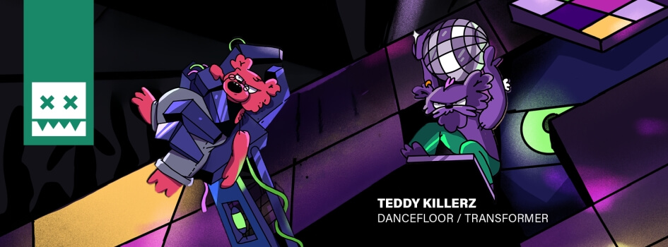 TEDDY KILLERZ - Transformer/Dancefloor TEDDY KILLERZ - Transformer/Dancefloor